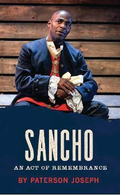Sancho: An Act of Remembrance - Paterson Joseph - cover
