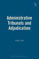 Administrative Tribunals and Adjudication - Peter Cane - cover