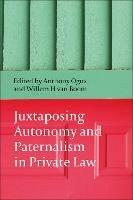 Juxtaposing Autonomy and Paternalism in Private Law - cover