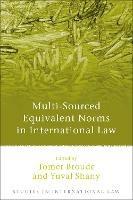 Multi-Sourced Equivalent Norms in International Law - cover