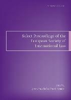 Select Proceedings of the European Society of International Law, Volume 3, 2010 - cover