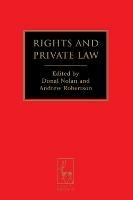 Rights and Private Law - Andrew Robertson,Donal Nolan - cover