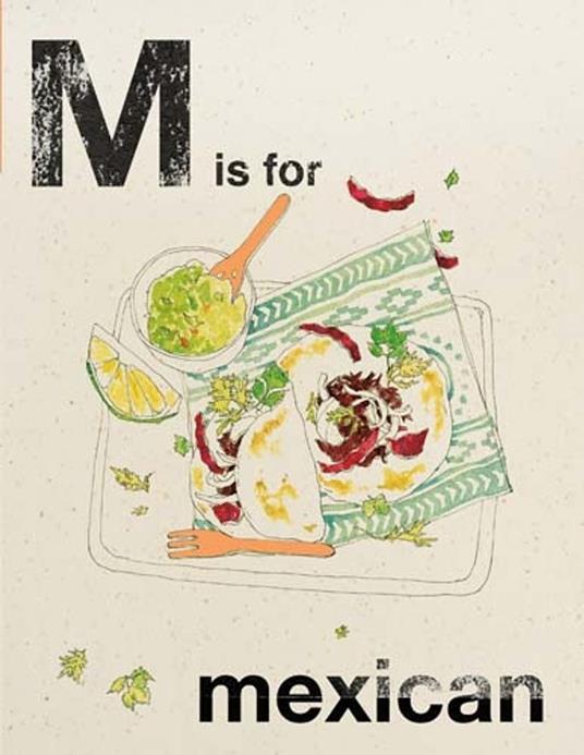Alphabet Cooking: M is for Mexican
