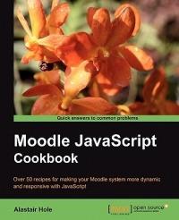 Moodle JavaScript Cookbook - Alastair Hole - cover