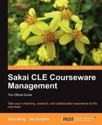 Sakai CLE Courseware Management - Alan Berg,Ian Dolphin - cover