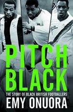 Pitch Black: The Story of Black British Footballers