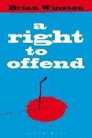 A Right to Offend - Brian Winston - cover