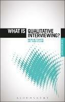 What is Qualitative Interviewing? - Rosalind Edwards,Janet Holland - cover