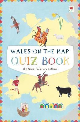 Wales on the Map: Quiz Book - Elin Meek - cover