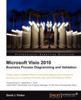 Microsoft Visio 2010 Business Process Diagramming and Validation - David John Parker - cover
