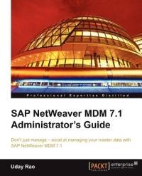 SAP NetWeaver MDM 7.1 Administrator's Guide - Uday Rao - cover