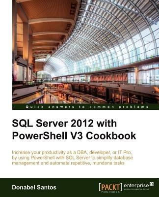 SQL Server 2012 with PowerShell V3 Cookbook - Donabel Santos - cover