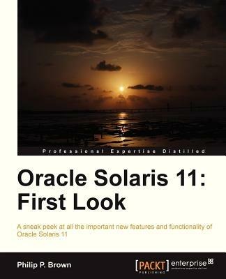 Oracle Solaris 11: First Look - Philip P. Brown - cover