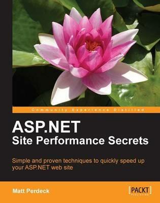 ASP.NET Site Performance Secrets - Matt Perdeck - cover