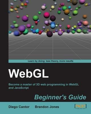 WebGL Beginner's Guide - Diego Cantor,Brandon Jones - cover
