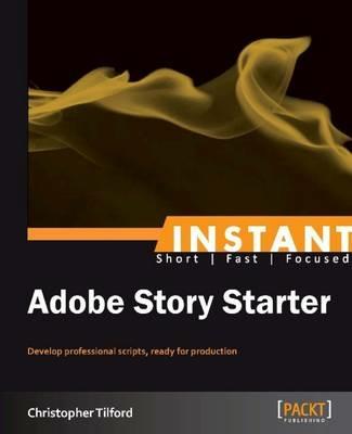 Instant Adobe Story Starter - Christopher Tilford - cover