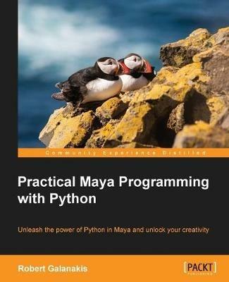 Practical Maya Programming with Python - Robert Galanakis - cover