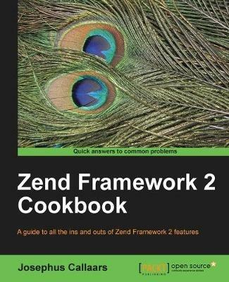 Zend Framework 2 Cookbook - Josephus Callaars - cover