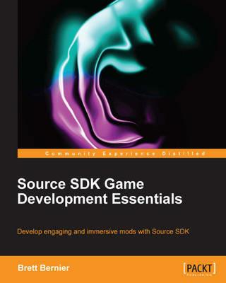 Source SDK Game Development Essentials - Brett Bernier - cover