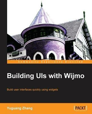 Building UIs with Wijmo - Yuguang Zhang - cover