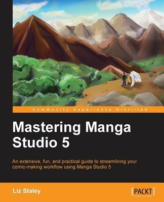Mastering Manga Studio 5 - Liz Staley - cover