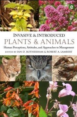 Invasive and Introduced Plants and Animals: Human Perceptions, Attitudes and Approaches to Management - cover