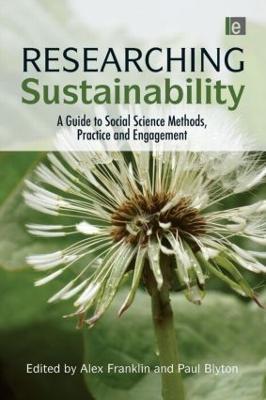 Researching Sustainability: A Guide to Social Science Methods, Practice and Engagement - cover