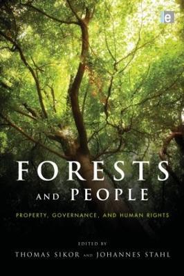 Forests and People: Property, Governance, and Human Rights - cover