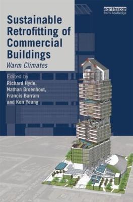 Sustainable Retrofitting of Commercial Buildings: Warm Climates - Richard Hyde,Nathan Groenhout,Francis Barram - cover