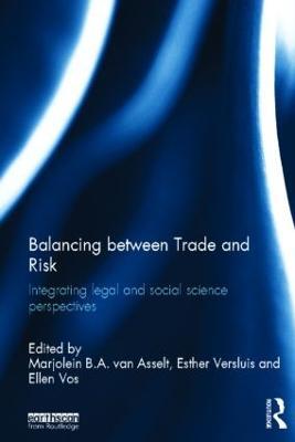 Balancing between Trade and Risk: Integrating Legal and Social Science Perspectives - cover