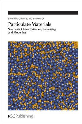 Particulate Materials: Synthesis, Characterisation, Processing and Modelling - cover