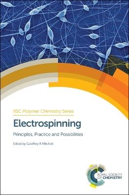 Electrospinning: Principles, Practice and Possibilities - cover
