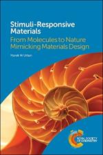 Stimuli-Responsive Materials: From Molecules to Nature Mimicking Materials Design