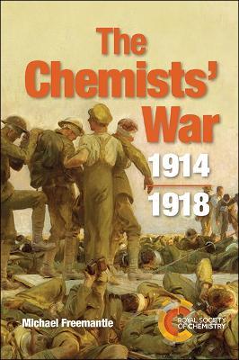 Chemists' War: 1914-1918 - Michael Freemantle - cover