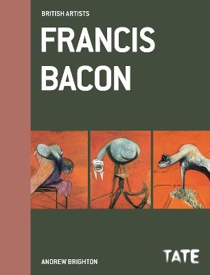 British Artists: Francis Bacon - Andrew Brighton - cover