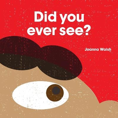 Did You Ever See? - Joanna Walsh - cover