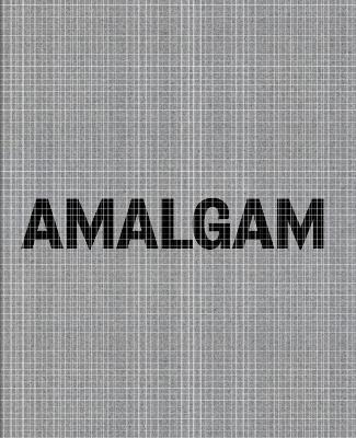 Theaster Gates: Amalgam - cover