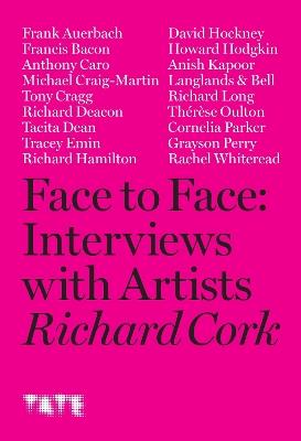 Face to Face: Interviews with Artists - Richard Cork - cover