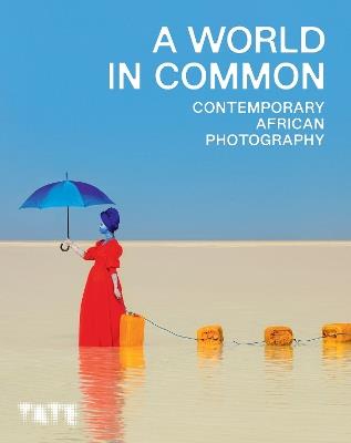 A World in Common: Contemporary African Photography - cover