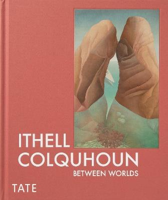 Ithell Colquhoun: Between Worlds - cover