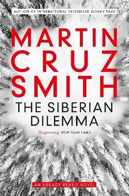 The Siberian Dilemma - Martin Cruz Smith - cover