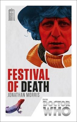 Doctor Who: Festival of Death: 50th Anniversary Edition - Jonathan Morris - cover
