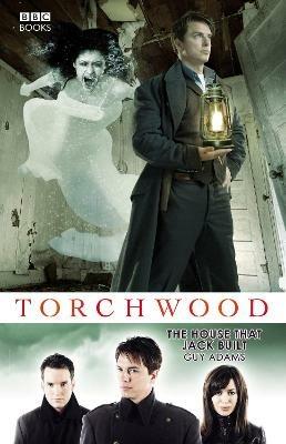 Torchwood: The House That Jack Built - Guy Adams - cover