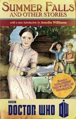 Doctor Who: Summer Falls and Other Stories