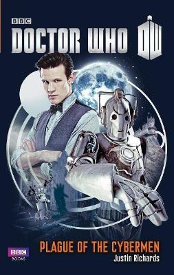Doctor Who: Plague of the Cybermen - Justin Richards - cover