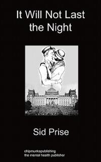 It Will Not Last The Night - Sid Prise - cover