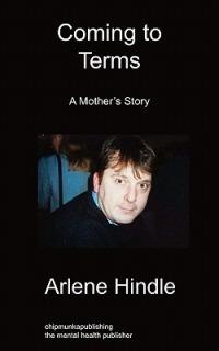 Coming to Terms: A Mother's Story - Arlene Hindle - cover