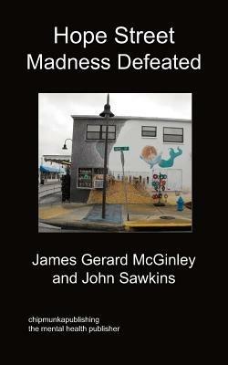 Hope Street Madness Defeated - John Sawkins,James Gerard McGinley - cover