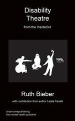Disability Theatre from the Insideout