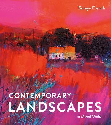 Contemporary Landscapes in Mixed Media - Soraya French - cover